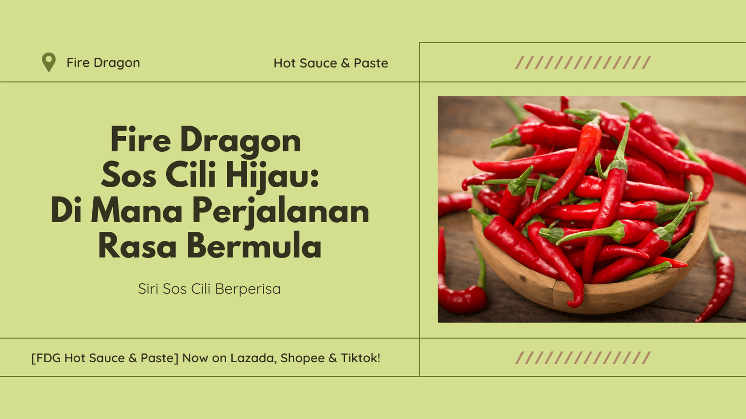Siri Sos Cili Berperisa | Fire Dragon Sos Cili Hijau: Di Mana Perjalanan Rasa Bermula