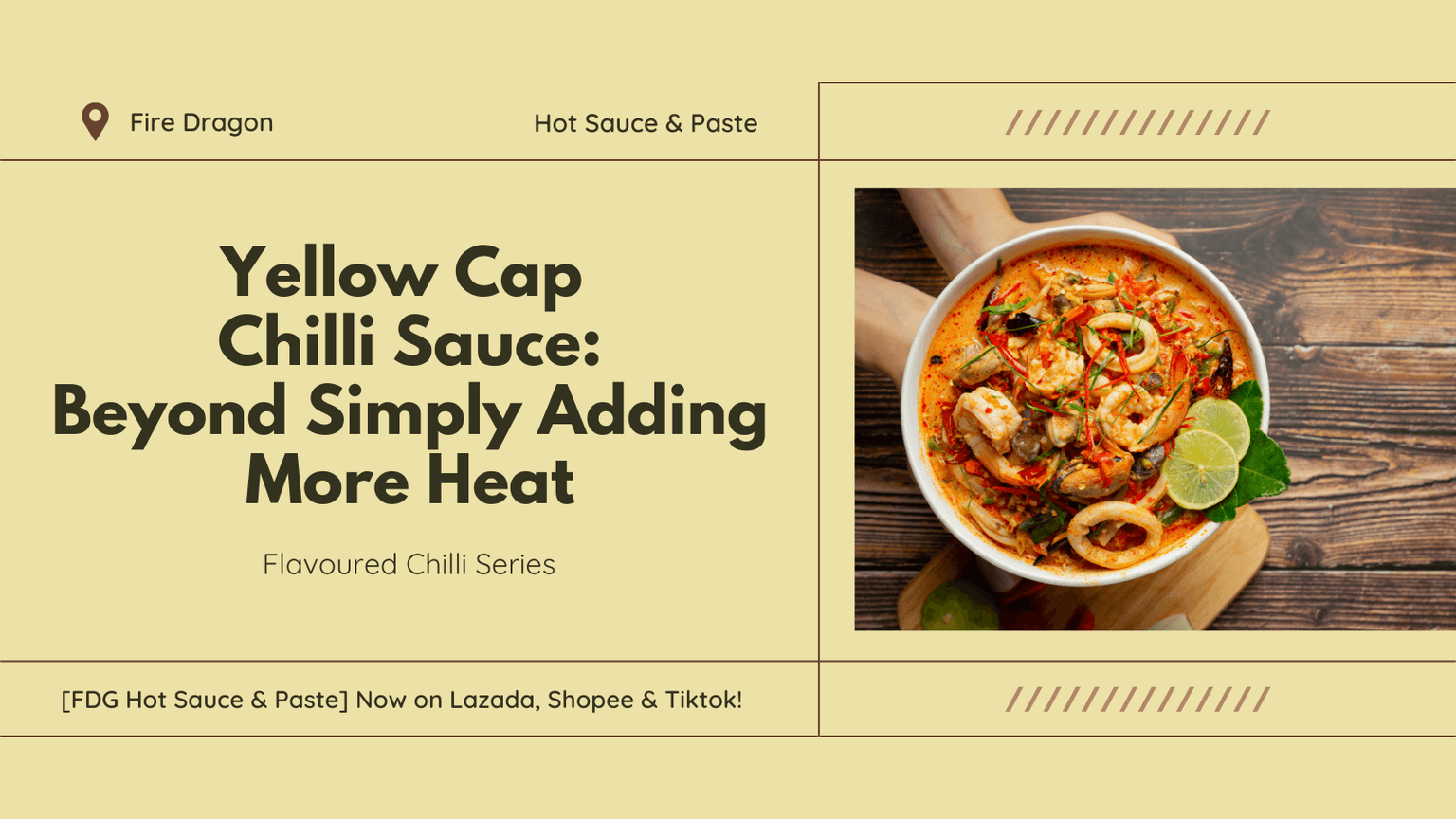 Flavour Chilli Sauce Series | Yellow Cap Chilli Sauce: Beyond Simply Adding More Heat